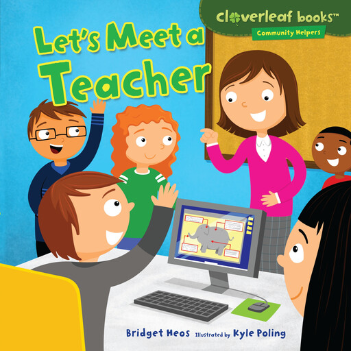 Let's Meet a Teacher, Bridget Heos