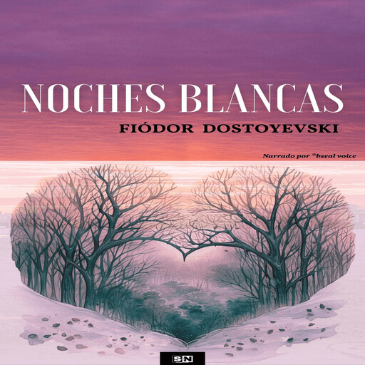 NOCHES BLANCAS, Fiódor Dostoyevski
