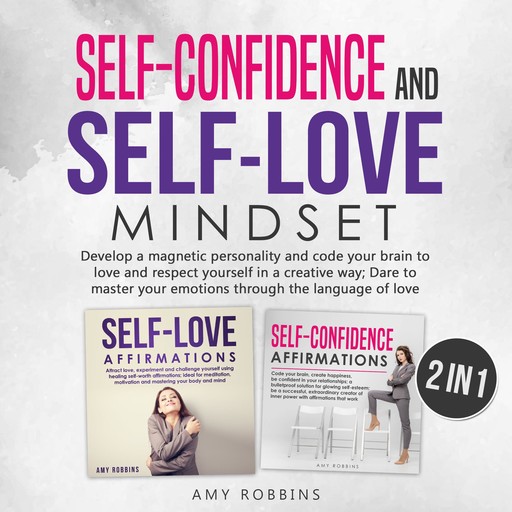 Self-Confidence and Self-Love Mindset (2 in 1), Amy Robbins