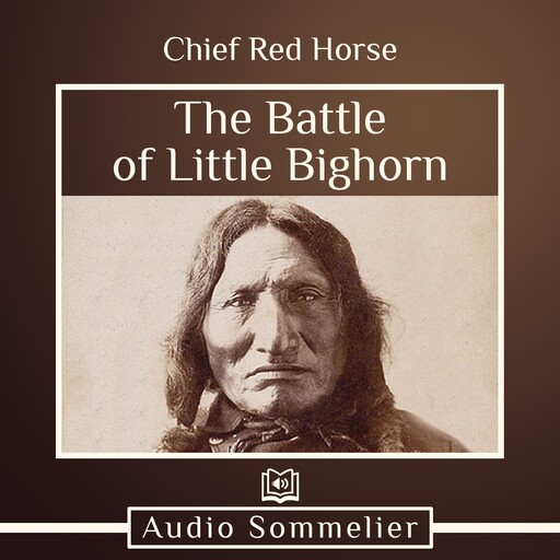 The Battle of Little Bighorn, Chief Red Horse
