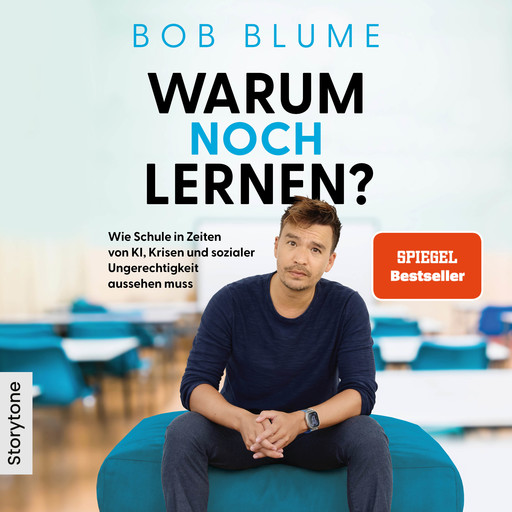 Warum noch Lernen?, Bob Blume