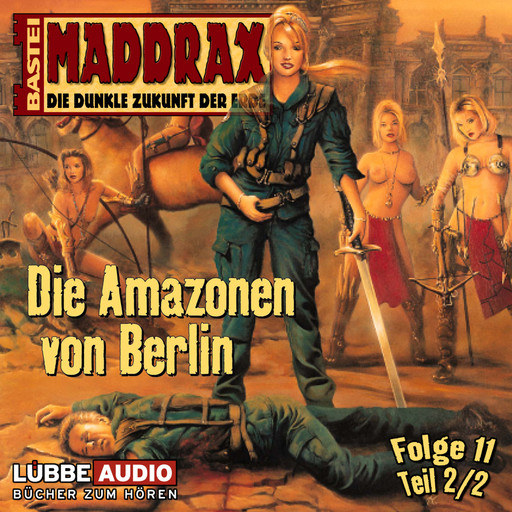 Maddrax, Folge 11: Die Amazonen von Berlin - Teil 2, Claudia Kern