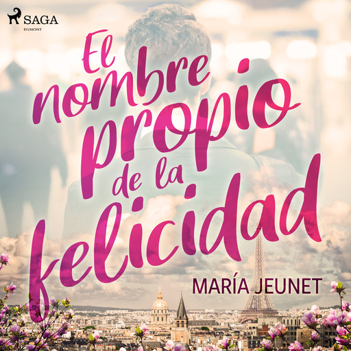 El nombre propio de la felicidad, María Jeunet
