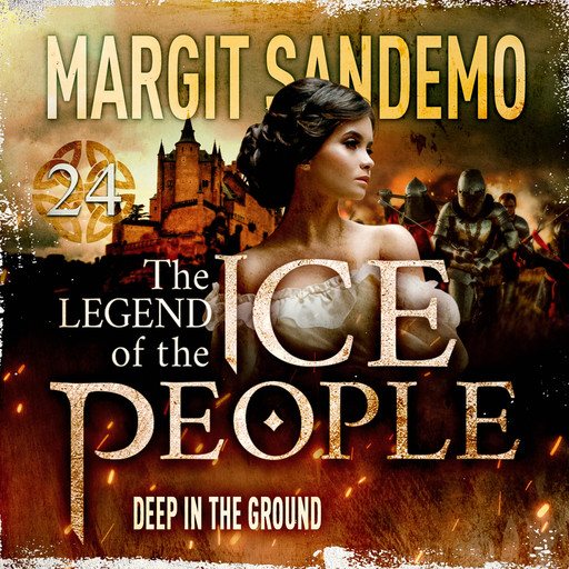 The Ice People 24 - Deep in the Ground, Margit Sandemo