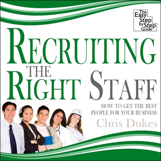 Recruiting the Right Staff, Chris Dukes
