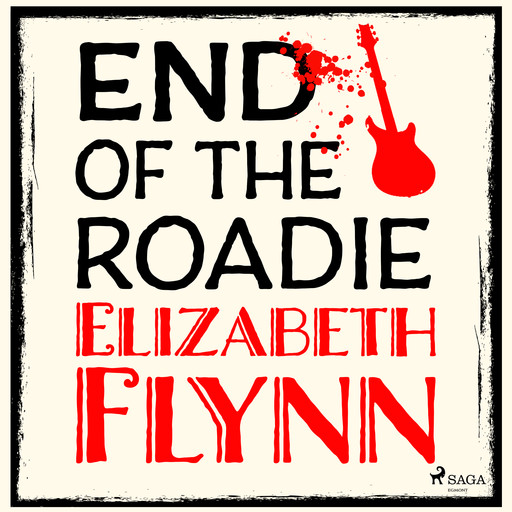 End of the Roadie, Elizabeth Flynn