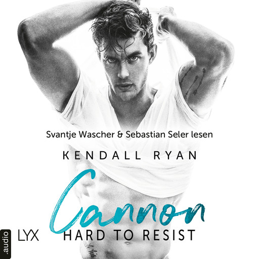 Hard to Resist - Cannon - Roommates, Band 1 (Ungekürzt), Kendall Ryan