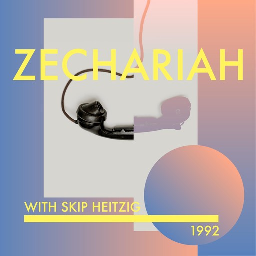 38 Zechariah - 1992, Skip Heitzig