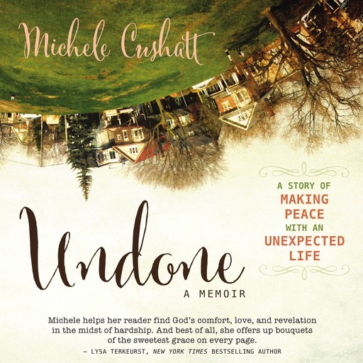 Undone, Michele Cushatt