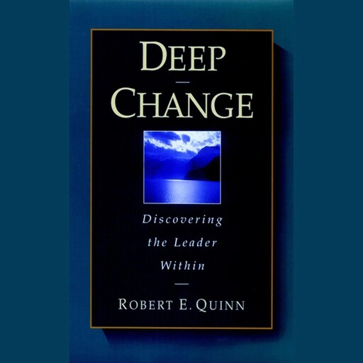 Deep Change, Robert Quinn