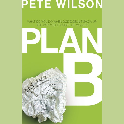 Plan B, Pete Wilson
