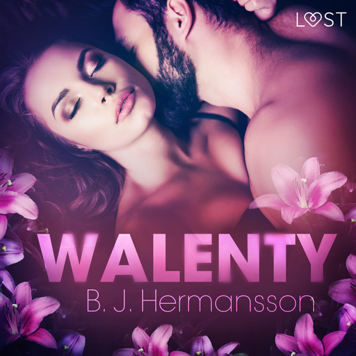 Walenty – opowiadanie erotyczne, B.J. Hermansson