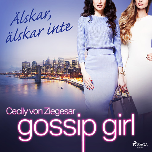 Gossip Girl: Älskar, älskar inte, Cecily Von Ziegesar