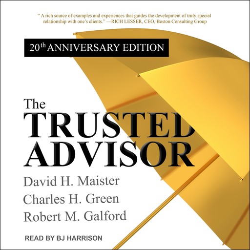 The Trusted Advisor, David H. Maister, Charles Green, Robert M. Galford