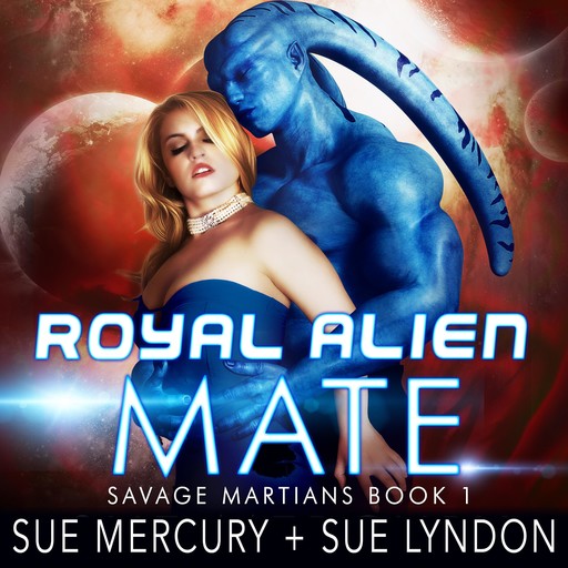 Royal Alien Mate, Sue Lyndon, Sue Mercury