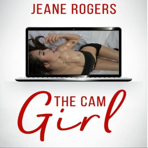 The Cam Girl, Jeane Rogers