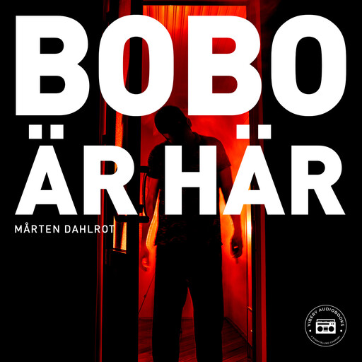 Bobo är här, Mårten Dahlrot