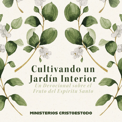 Cultivando un Jardín Interior, MINISTERIOS CRISTOESTODO