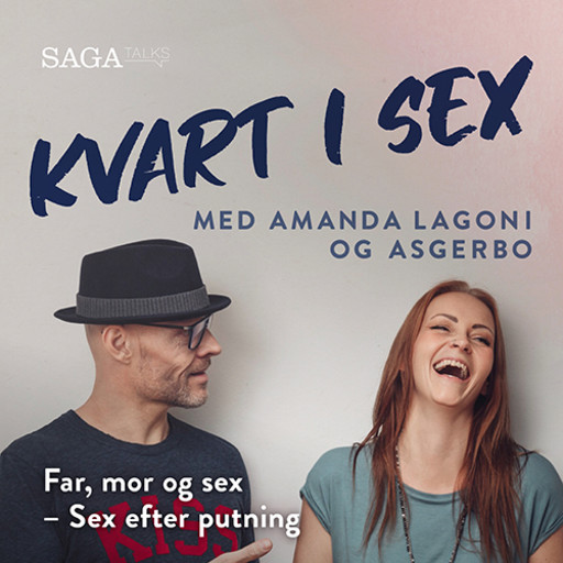 Far, mor og sex - Sex efter putning, Amanda Lagoni, Asgerbo Persson