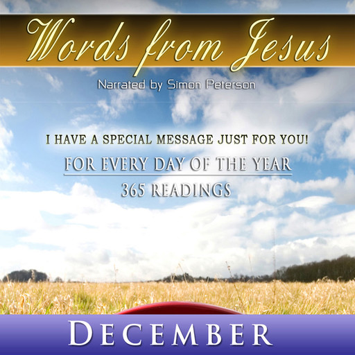 Words from Jesus: December, Simon Peterson