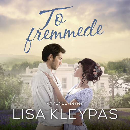 To fremmede, Lisa Kleypas