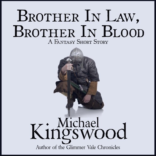 Brother In Law, Brother In Blood, Michael Kingswood
