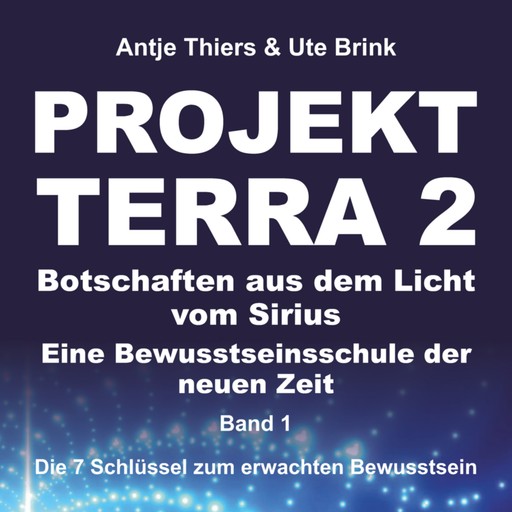 Projekt Terrra 2, Antje Thiers, Ute Brink