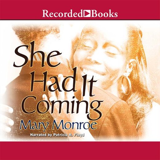 She Had It Coming, Mary Monroe
