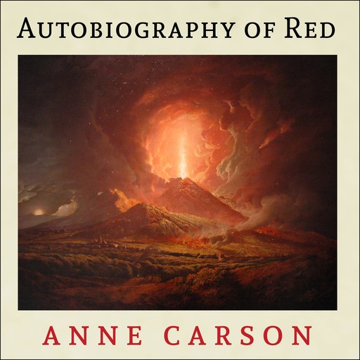 Autobiography of Red, Anne Carson