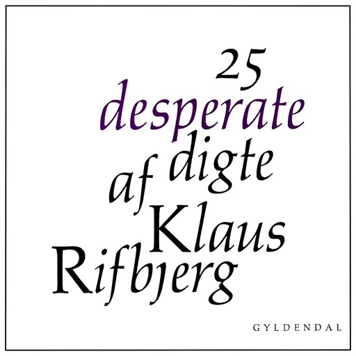 25 desperate digte, Klaus Rifbjerg