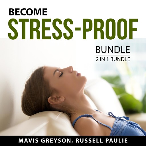 Become Stress-Proof Bundle, 2 in 1 Bundle, Russell Paulie, Mavis Greyson