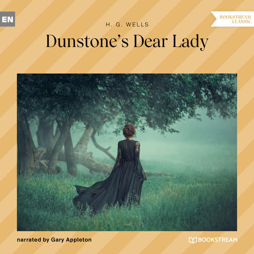 Dunstone's Dear Lady (Unabridged), Herbert Wells