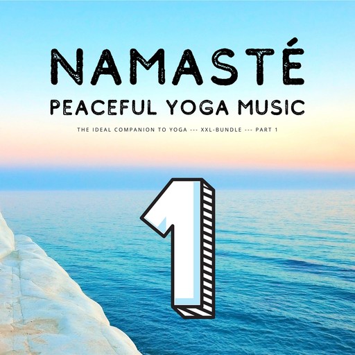 Namasté | Peaceful Yoga Music, European Yoga Institute