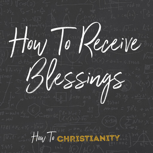 How To Receive Blessings, Rick McDaniel