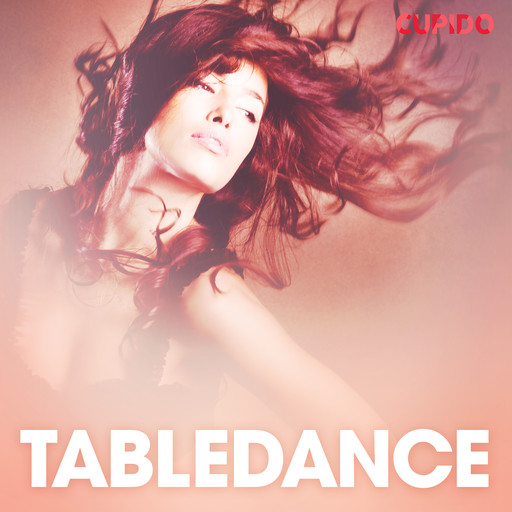 Tabledance - erotiske noveller, Cupido