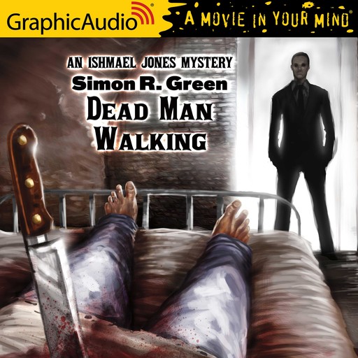 Dead Man Walking [Dramatized Adaptation], Simon R.Green