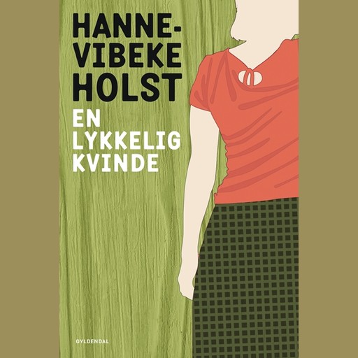 En lykkelig kvinde, Hanne-Vibeke Holst