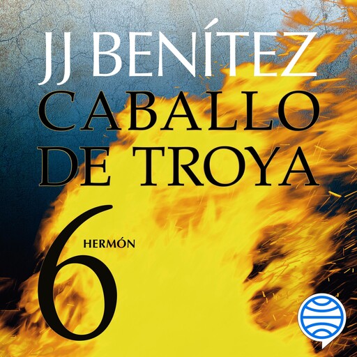 Hermón. Caballo de Troya 6, J.J.Benítez