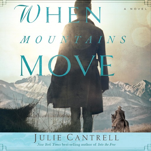 When Mountains Move, Julie Cantrell