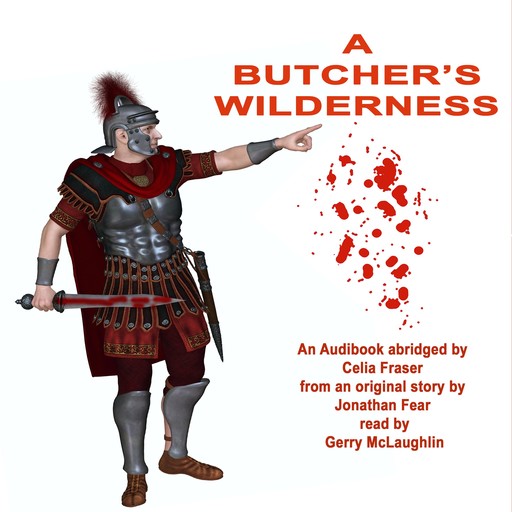 A Butcher's Wilderness, Celia Fraser, Lucas Gnomite