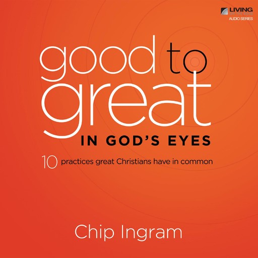 God's Boundaries for Abundant Living, Chip Ingram