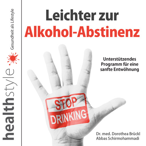 Leichter zur Alkohol-Abstinenz, Abbas Schirmohammadi, med. Dorothea Brückl