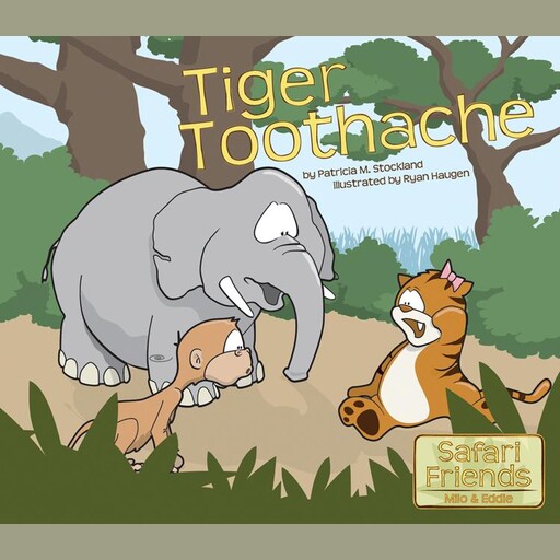 Tiger Toothache, Patricia M. Stockland