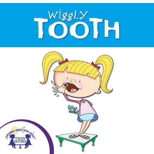 Wiggly Tooth, Catherine Lukas