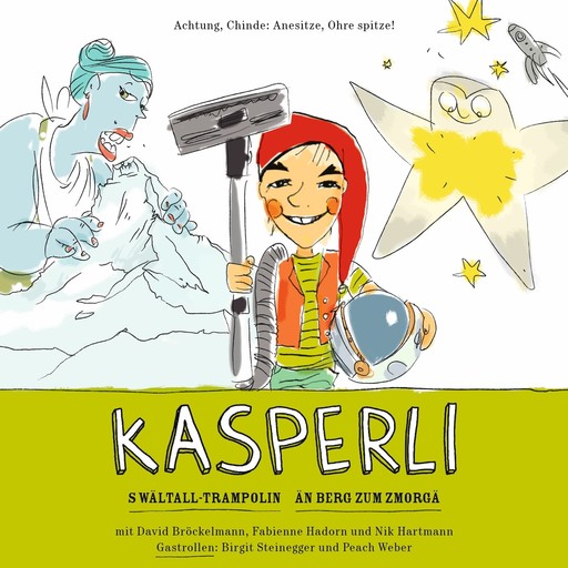 Kasperli, S Wältall Trampolin / Än Berg zum Zmorgä, Anja Knabenhans, Nadia Meier