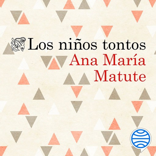 Los niños tontos, Ana María Matute