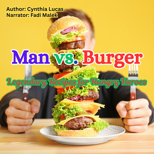 Man vs. Burger, Cynthia Lucas