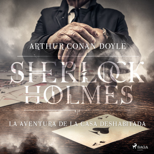La aventura de la casa deshabitada, Arthur Conan Doyle
