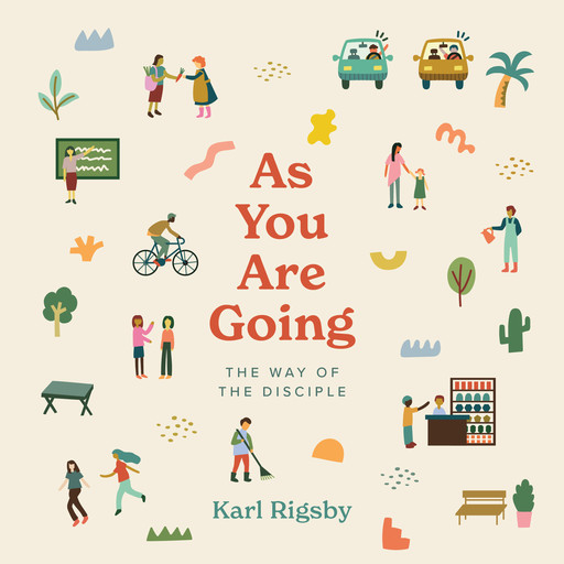 As You Are Going, Karl Rigsby