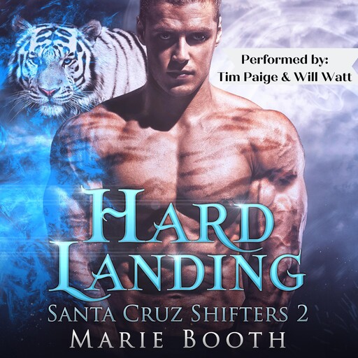 Hard Landing: Santa Cruz Shifters 2, Marie Booth